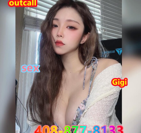 ❤️Korea Kitty＆Gigi➕OUTCALL❤️ ⏩408-877-8133⏩OUTCALL⏩BEST GIRLS IN TOWN,Getting Ready To Go Out,BUSTY ⏪⏪⏪